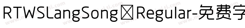 RTWSLangSong Regular字体转换